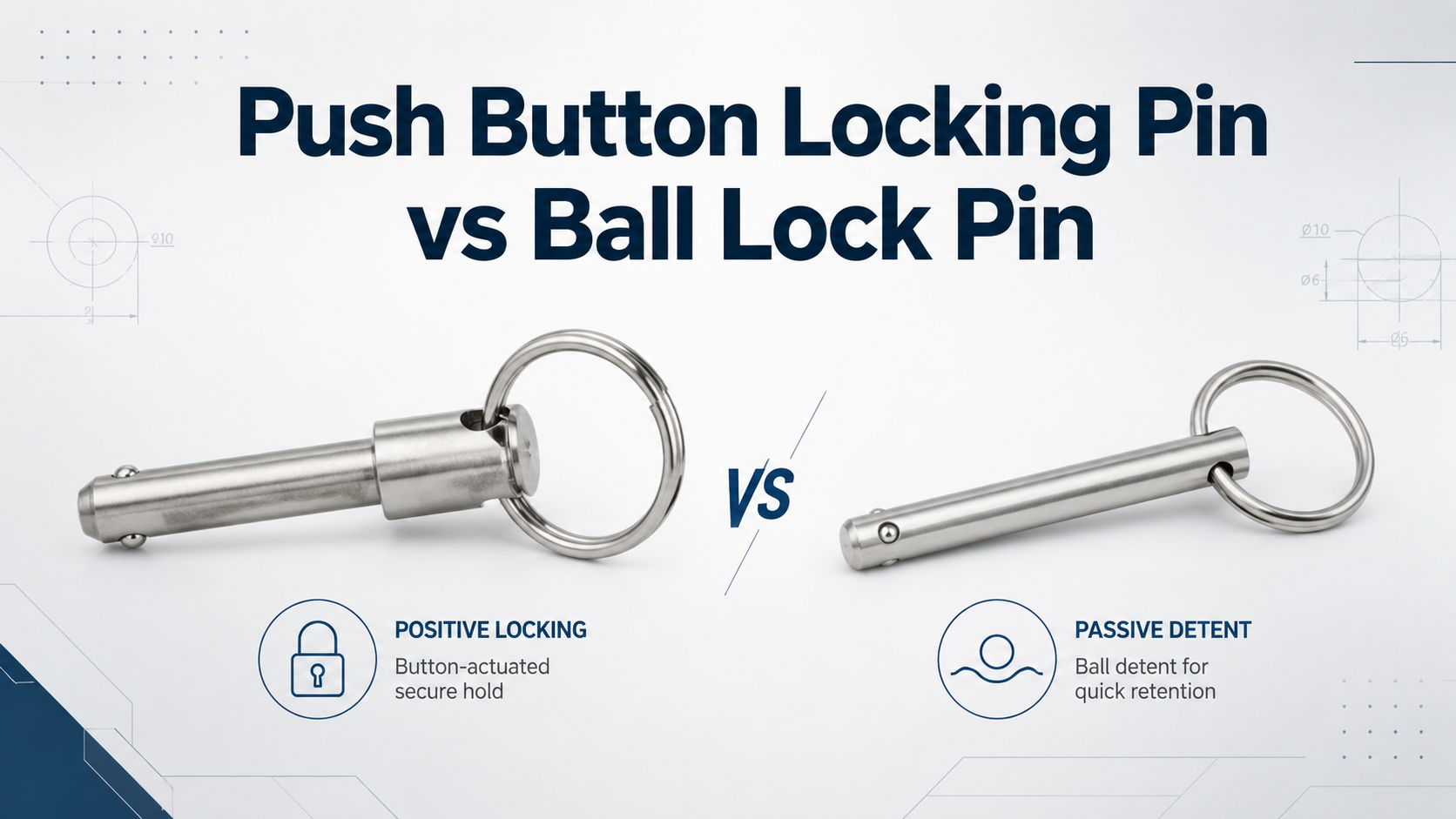 พินล็อคปุ่มกดและพินล็อคบอล: อะไรคือความแตกต่าง?